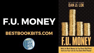 F.U. Money | Dan Lok | Book Summary