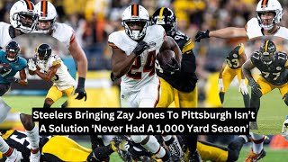 Steelers Bringing Zay Jones To Pittsburgh Isn’t A Solution 'Never Had A 1,000 Yard Season'