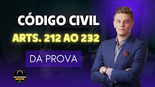 PROVAS - CÓDIGO CIVIL - ARTIGOS 212 ao 232 - ÁUDIO