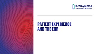Patient Experience and the EHR