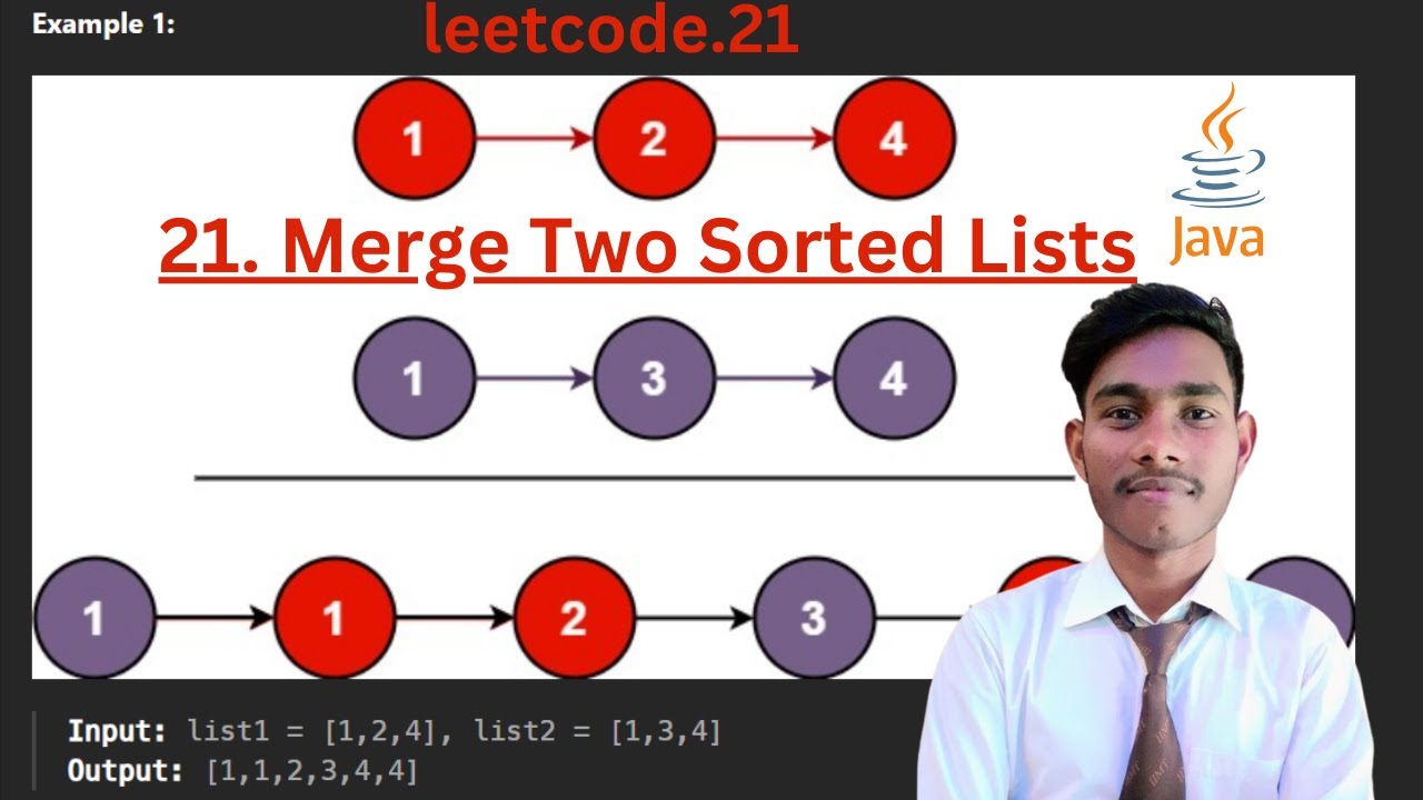 21. Merge Two Sorted Lists || LinkedList || Leetcode.21 || Easy || Java ...