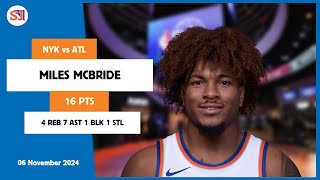 MILES MCBRIDE 16 PTS vs ATL 06 Nov 24-25 NYK Highlights