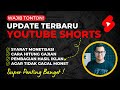 UPDATE TERBARU ATURAN MONETISASI YOUTUBE SHORTS ! CARA HASILKAN UANG DARI YOUTUBE SHORTS !