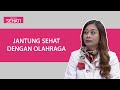 Jantung Sehat dengan Olahraga | Bincang Sehati