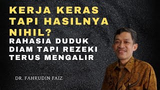 Rahasia Ajaran Nabi Untuk Hidupmu Agar Lebih Tenang dan Bermanfaat | Filsafat Dr. Fahrudin Faiz