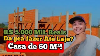 🏡 [ATUALIZADO 2025] QUANTO CUSTA CONSTRUIR uma CASA ATÉ a LAJE de 60 M²?