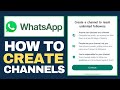 How to Create a WhatsApp Channel - Full Guide