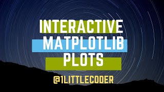 Making Interactive Matplotlib Plots for Data Science Visualizations on Jupyter (Python)