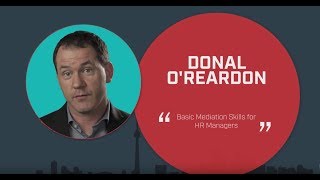 AC Speakers’ Corner Donal O'Reardon - Basic Mediation Skills for HR Managers