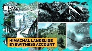Himachal Landslide: I Was There And Saw the Minibus Roll Down the Mountain | The Quint