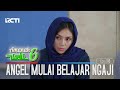 Angel Mulai Belajar Ngaji Sama Tomy - Amanah Wali 6