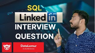 SQL [Linkedin] Interview Question | CTE | CASE WHEN (conditional statement) | Data Query