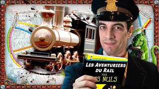 🚂 LA GRANDE HISTOIRE DES AVENTURIERS DU RAIL (et des ses extensions)