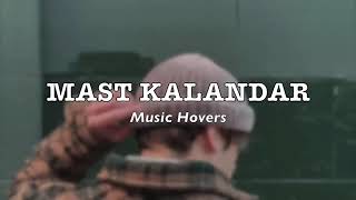 Mast Kalandar --Yo Yo Honey singh, Mika Singh (Slowed & Reverb)#lofi Song