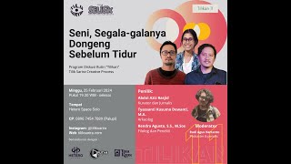 Diskusi Kebudayaan - Seni, Segala-galanya Dongeng Sebelum Tidur