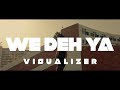 Feras - WE DEH YA (Lyric Visualizer)