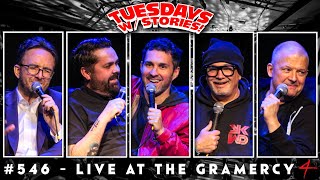 Tuesdays w Stories #546 - Live at Gramercy w Bobby Kelly, Jim Norton, Mark Normand, Joe List + More!