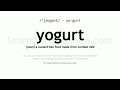 yogurt pronunciation and definition