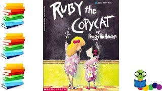 Ruby the Copycat - Kids Books Read Aloud