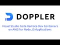 How to use Visual Studio Dev Containers to develop Node.js apps remotely on AWS