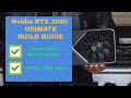 Nvidia RTX 3080 ULTIMATE  BUILD GUIDE, NO CPU Bottlenecks!