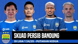 DAFTAR SKUAD PERSIB BANDUNG TERBARU DI LIGA 1 2024-2025 | PUTARAN KEDUA