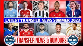 🔴LATEST TRANSFERS NEWS SUMMER 2023🚨ALL CONFIRMED TRANSFERS SUMMER 2023  NEW CONFIRMED TRANSFERS