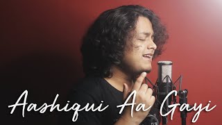 Aashiqui Aa Gayi (Cover) - Shaunak | Radhe Shyam | Prabhas, Pooja Hegde | Mithoon, Arijit Singh