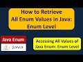 How to Retrieve All Enum Values in Java - enum Level | Java enum | enum in Java | Java Tutorial