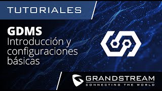 GDMS - Introducción y Configuración Básica