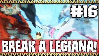 Monster Hunter Stories 2 #16 - BREAK A LEGIANA!