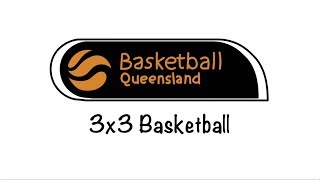 Basketball Queensland 3x3 Explained