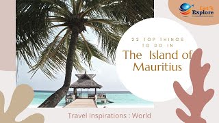 Mauritius - The Paradise of Indian Ocean