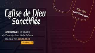 Culte D'adoration et de Louange -  Dimanche  10 Decembre  2023 - Eglise de Dieu Sanctifiee