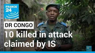 Bomb kills at least 10 at DR Congo church in attack claimed by IS group • FRANCE 24 English