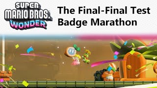 Super Mario Bros Wonder - Part 80 (The Final-Final Test Badge Marathon)