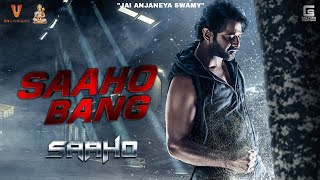 Saaho Bang | Saaho Movie | Prabhas | Shraddha Kapoor | Sujeeth | Ghibran | UV Creations | SHR Studio