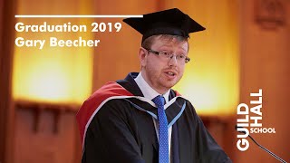 Guildhall School Graduation 2019: Gary Beecher Speech
