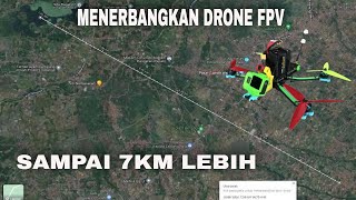 Test Longrange Drone Fpv 7 inch