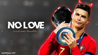 No Love x Cristiano Ronaldo | Cristiano Ronaldo Whatsapp Status | Cristiano Ronaldo Status HD