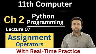 Assignment Operators | 11th Class Computer Science Chapter 2 Python Programming | Qais Ali Khan