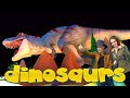 Dinosaurs - Education Video for Children | Learn with Steve and B