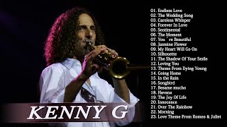 Kenny G Greatest Hits Full Album 2017 | The Best Songs Of Kenny G | Best Saxophone Love Songs