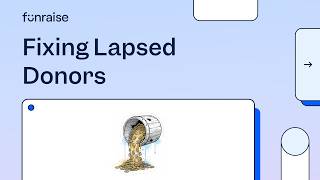 How to Re-Engage Lapsed Donors & Boost Nonprofit Fundraising
