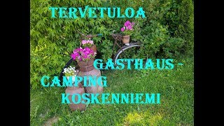 GASTHAUS - CAMPING KOSKENNIEMI HARTOLA 2019 PART : 222