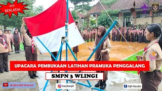 UPACARA PEMBUKAAN LATIHAN PRAMUKA PENGGALANG DI GUDEP SMPN 3 WLINGI BLITAR