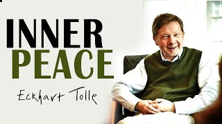Inner Peace By Eckhart Tolle