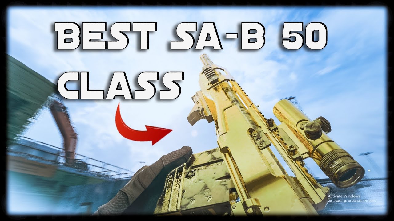 The BEST MW2 SA-B 50 Class Setup - YouTube