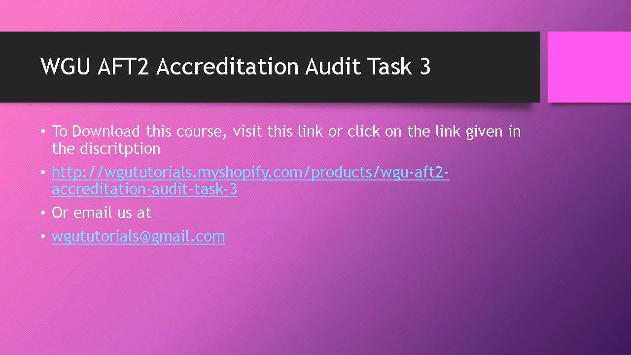 WGU AFT2 Accreditation Audit Task 3 - YouTube