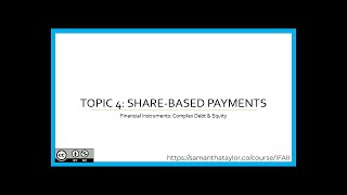 Part 2: Complex Financial Instruments ~ Topic 4 ~ Share-based Payments
